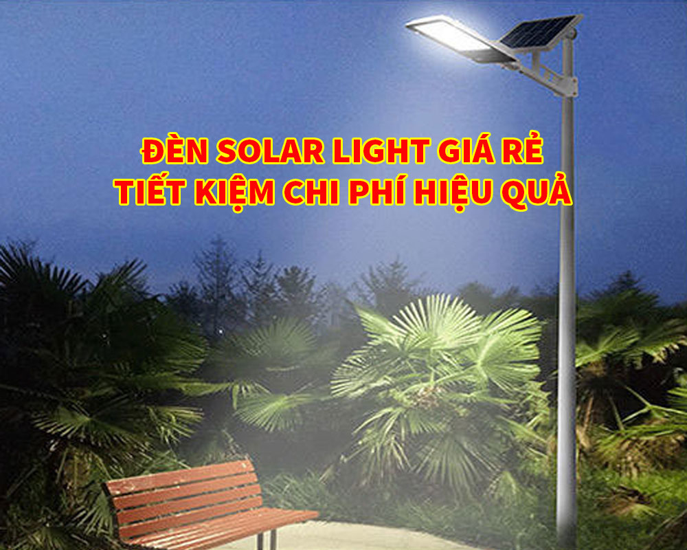 den-solar-light-gia-re-tiet-kiem-chi-phi-hieu-qua.jpg