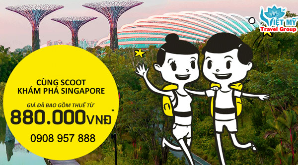 Scoot khuyến mãi đi Singapore giá vé chỉ từ 880,000 VND