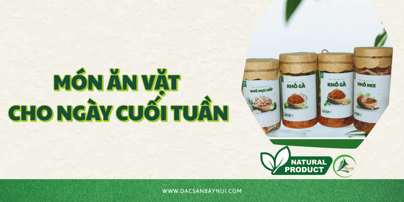 Món ăn vặt cho ngày cuối tuần