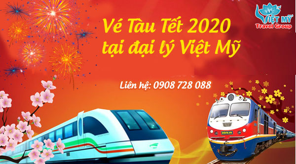 Äáº·t vÃ© tÃ u táº¿t nÄm Canh TÃ½ 2020 táº¡i Äáº¡i lÃ½ Viá»t Má»¹