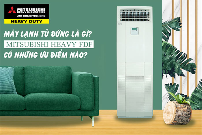 Máy lạnh tủ đứng