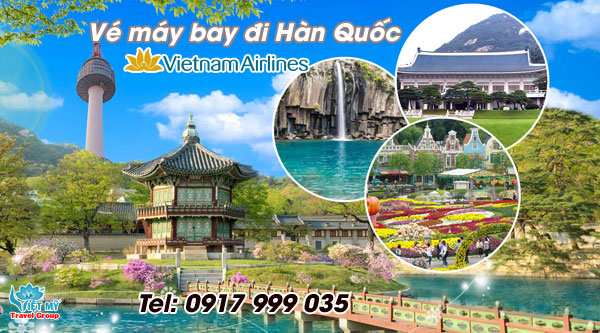 Vé máy bay giá rẻ đi Hàn Quốc Vietnam Airlines